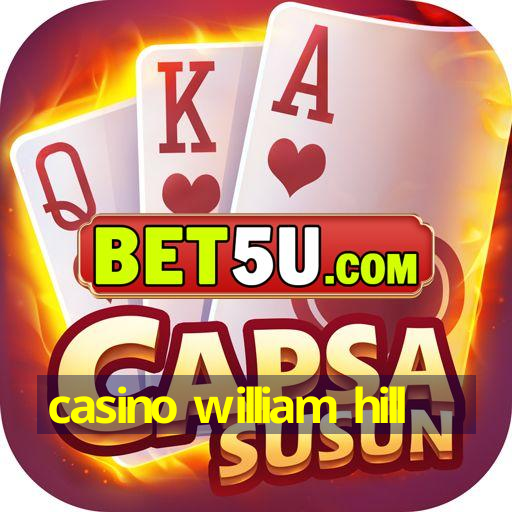 casino william hill